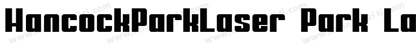 HancockParkLaser Park Laser字体转换